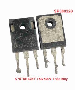K75T60 IGBT 75A 600V Tháo Máy
