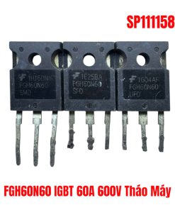 FGH60N60 IGBT 60A 600V Tháo Máy