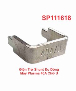 Điện Trở Shunt Đo Dòng Máy Plasma 40A Chữ U