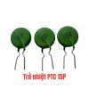 Trở nhiệt PTC 15P