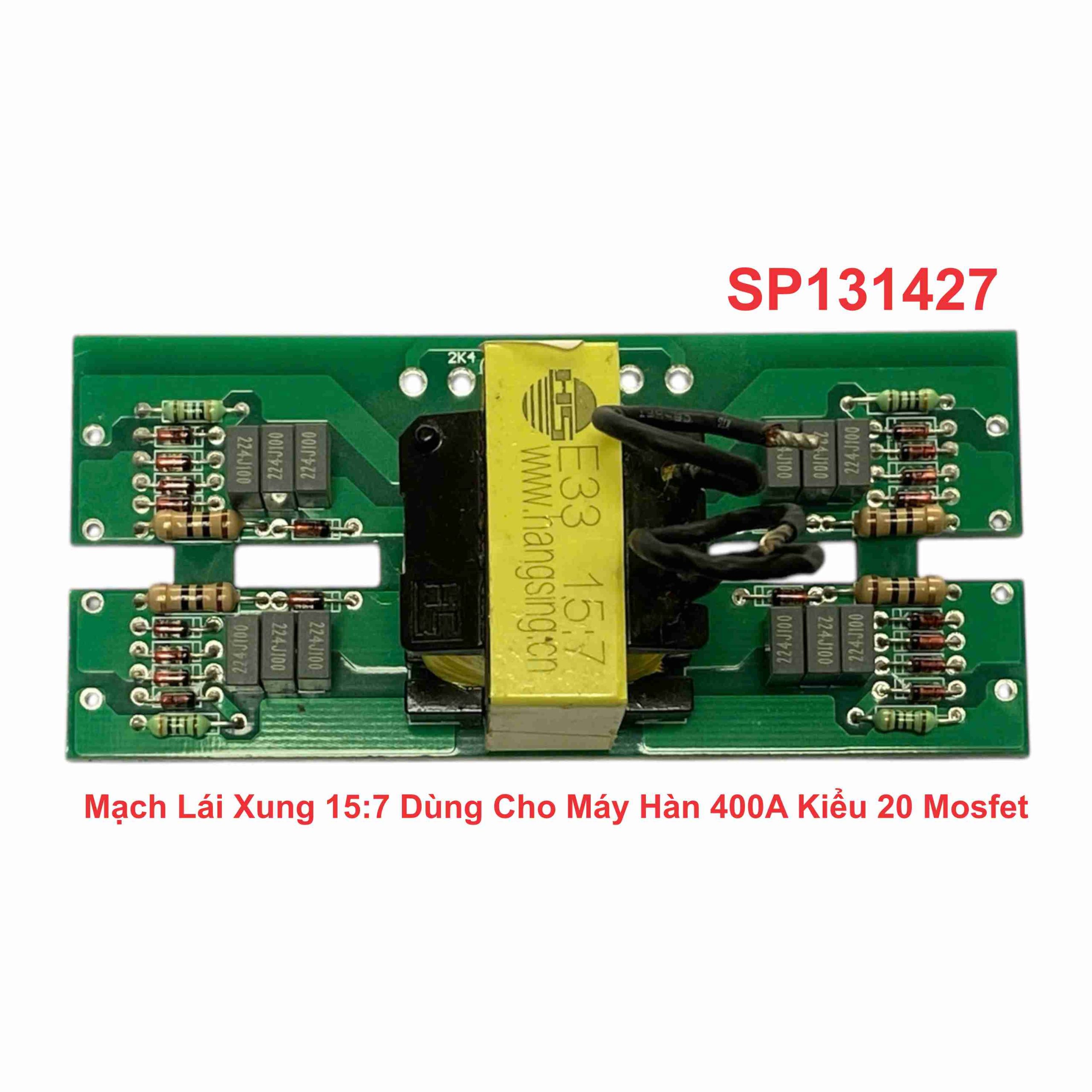 Mạch Lái Xung 15:7 Dùng Cho Máy Hàn 400A Kiểu 20 Mosfet