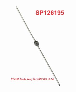 BYV26E Diode Xung 1A 1000V Gói 10 Cái