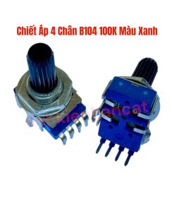 Chiết Áp 4 Chân B104 100K Màu Xanh