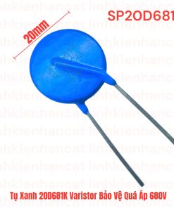 Tụ Xanh 20D681K Varistor Bảo Vệ Quá Áp 680V