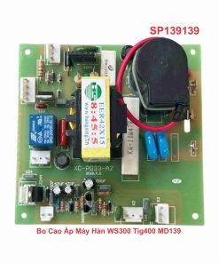 Bo Cao Áp Máy Hàn WS300 Tig400 MD139