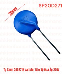 Tụ Xanh 20D271K Varistor Bảo Vệ Quá Áp 270V