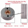 Bánh Xe Đẩy Dây Hàn Mig T10xN36xD11mm