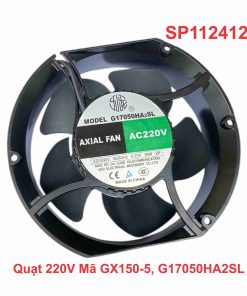 Quạt 220V Mã GX150-5, G17050HA2SL