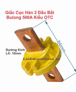 Giắc Cọc Hàn 2 Đầu Bắt Bulong 500A Kiểu OTC