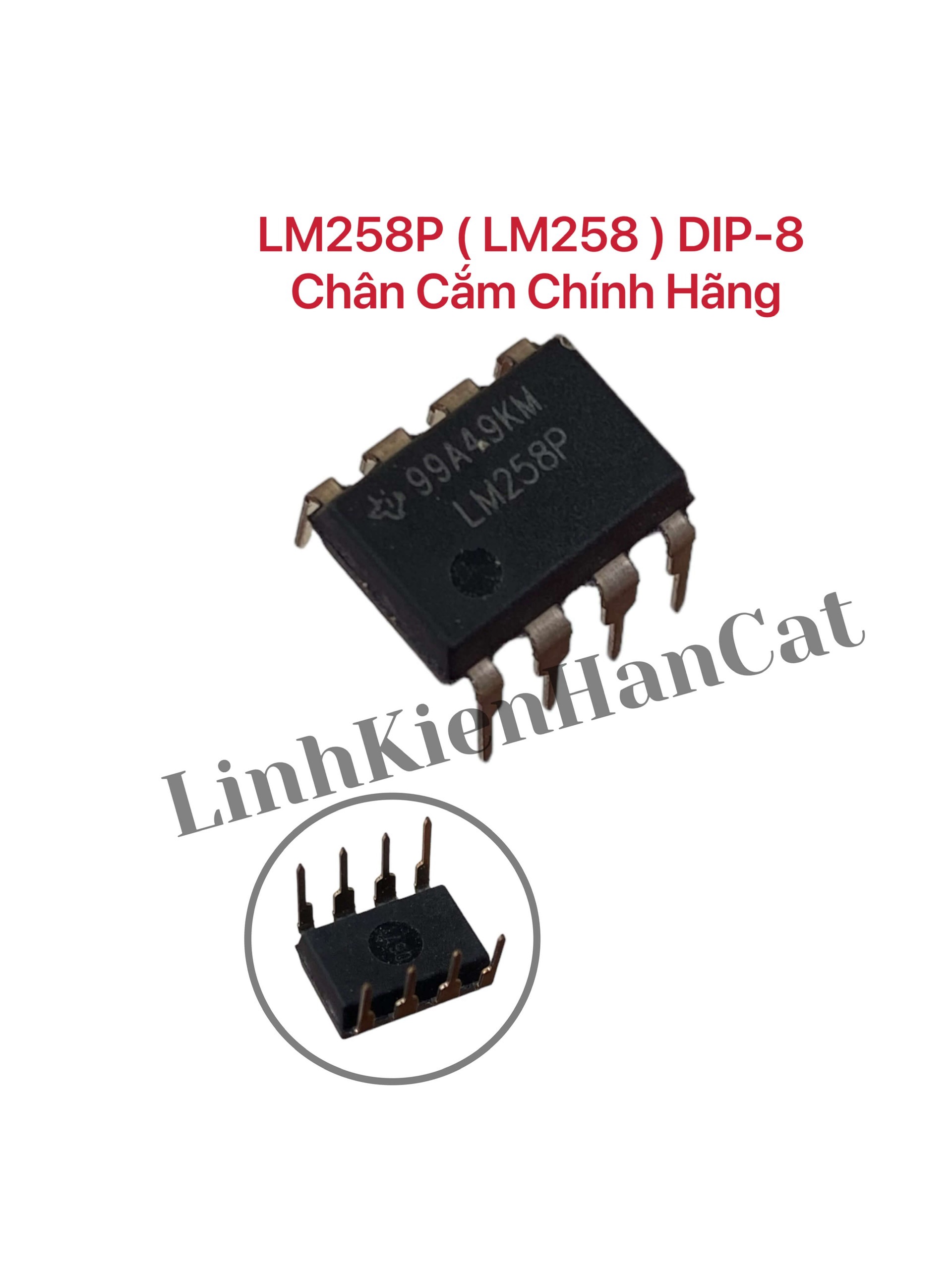 LM258P ( LM258 ) DIP-8 Chân Cắm Chính Hãng LM258P ( LM258 ) DIP-8 Chân Cắm Chính Hãng