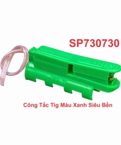 Công Tắc Tig Màu Xanh Siêu Bền