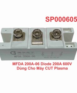 MFDA 200A-06 Diode 200A 600V Dùng Cho Máy CUT Plasma