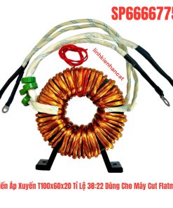 Biến Áp Xuyến T100x60x20 Tỉ Lệ 38:22 Dùng Cho Máy Cut Flatma