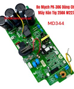 Bo Mạch PK-306 Dùng Cho Máy Hàn Tig 250A W227 Mã MD344