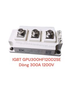 IGBT GPU300HF120D2SE Dòng 300A 1200V