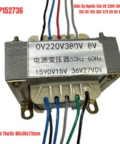 Biến Áp Nguồn Vào 0V 220V 380V Ra 15V-0V-15V 36V-27V-0V 0V-8V