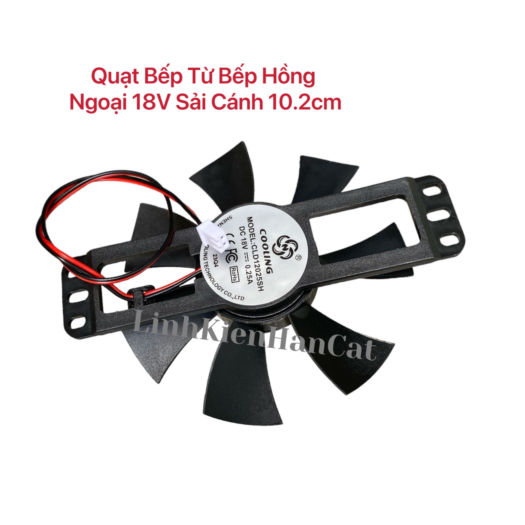 Quạt Bếp Từ Bếp Hồng Ngoại 18V Sải Cánh 10.2 cm