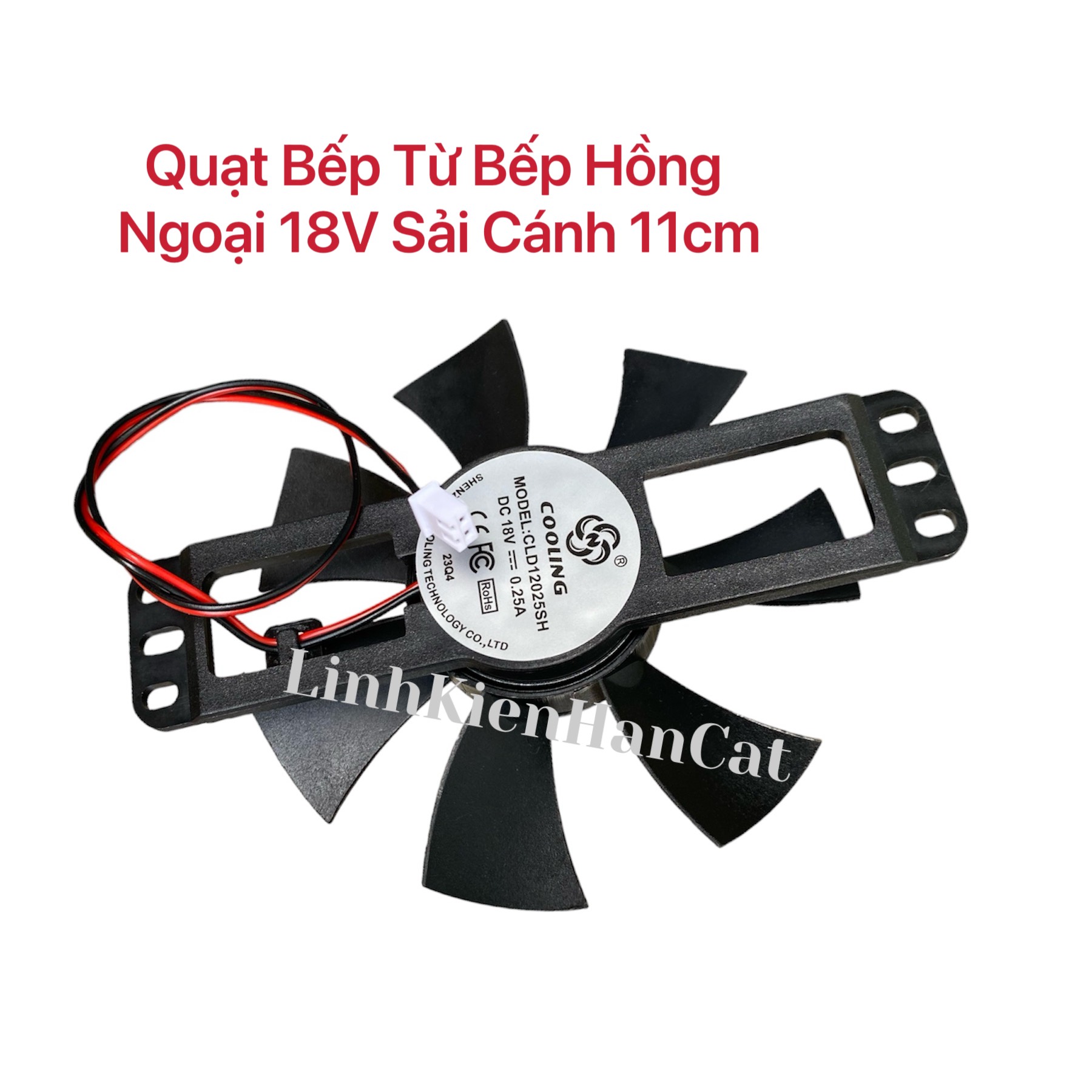 Quạt Bếp Từ Bếp Hồng Ngoại 18V Sải Cánh 11cm