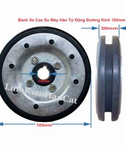 Bánh Xe Cao Su Máy Hàn Tự Động Đường Kính 105mm