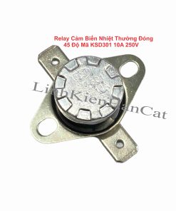 Relay Cảm Biến Nhiệt Thường Đóng 45 Độ Mã KSD301 10A 250V