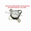 Relay Cảm Biến Nhiệt Thường Đóng 85 Độ Mã KSD301 10A 250V