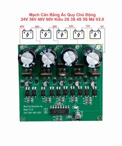 Mạch Cân Bằng Ắc Quy Chủ Động 24V 36V 48V 60V Kiểu 2S 3S 4S 5S Mã V2.0