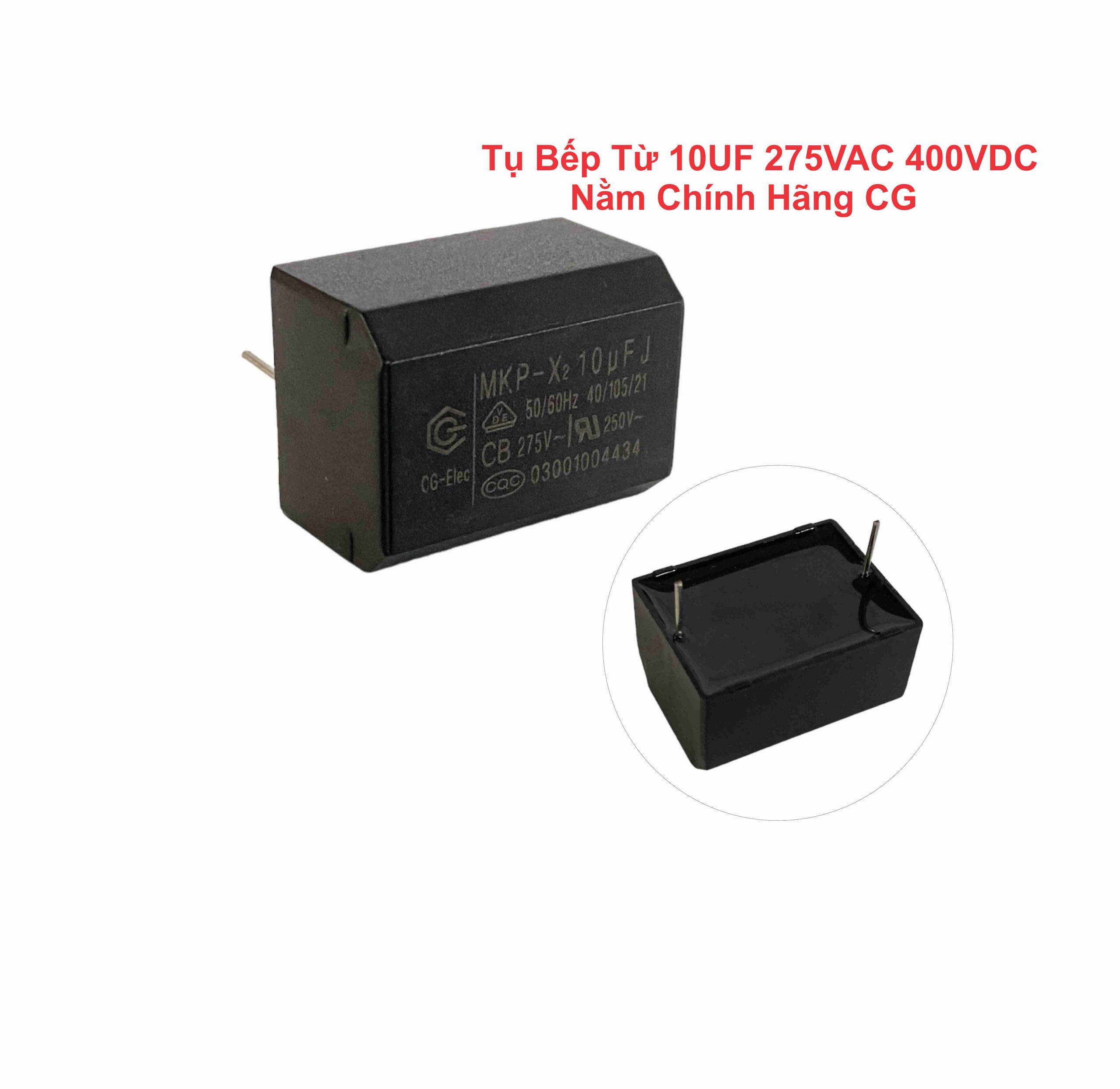 Tụ Bếp Từ 10UF 275VAC 400VDC Nằm Chính Hãng CG