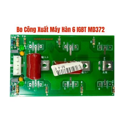 Bo Công Xuất Máy Hàn 6 IGBT MD372