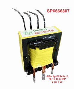Biến Áp EER43x15 60:15:10:3*18P Loại 1 Vế