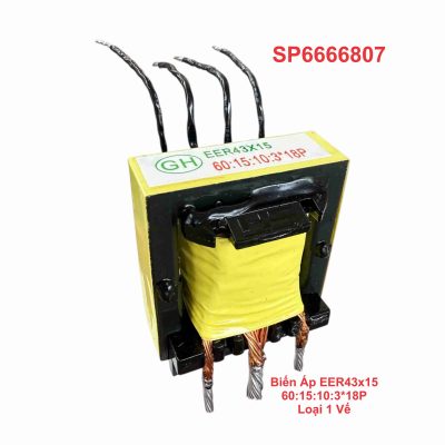 Biến Áp EER43x15 60:15:10:3*18P Loại 1 Vế