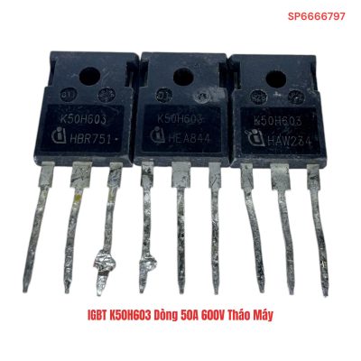 IGBT K50H603 Dòng 50A 600V Tháo Máy