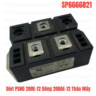 Diot PSND 200E-12 Dòng 200AE-12 Tháo Máy