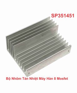Bộ Nhôm Tản Nhiệt Máy Hàn 8 Mosfet
