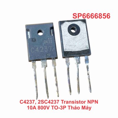 C4237, 2SC4237 Transistor NPN 10A 800V TO-3P Tháo Máy