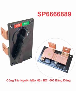 Công Tắc Nguồn Máy Hàn BX1-500 Bằng Đồng