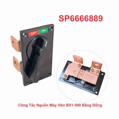 Công Tắc Nguồn Máy Hàn BX1-500 Bằng Đồng