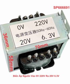 Biến Áp Nguồn Vào 0V 220V Ra 20V 6.3V