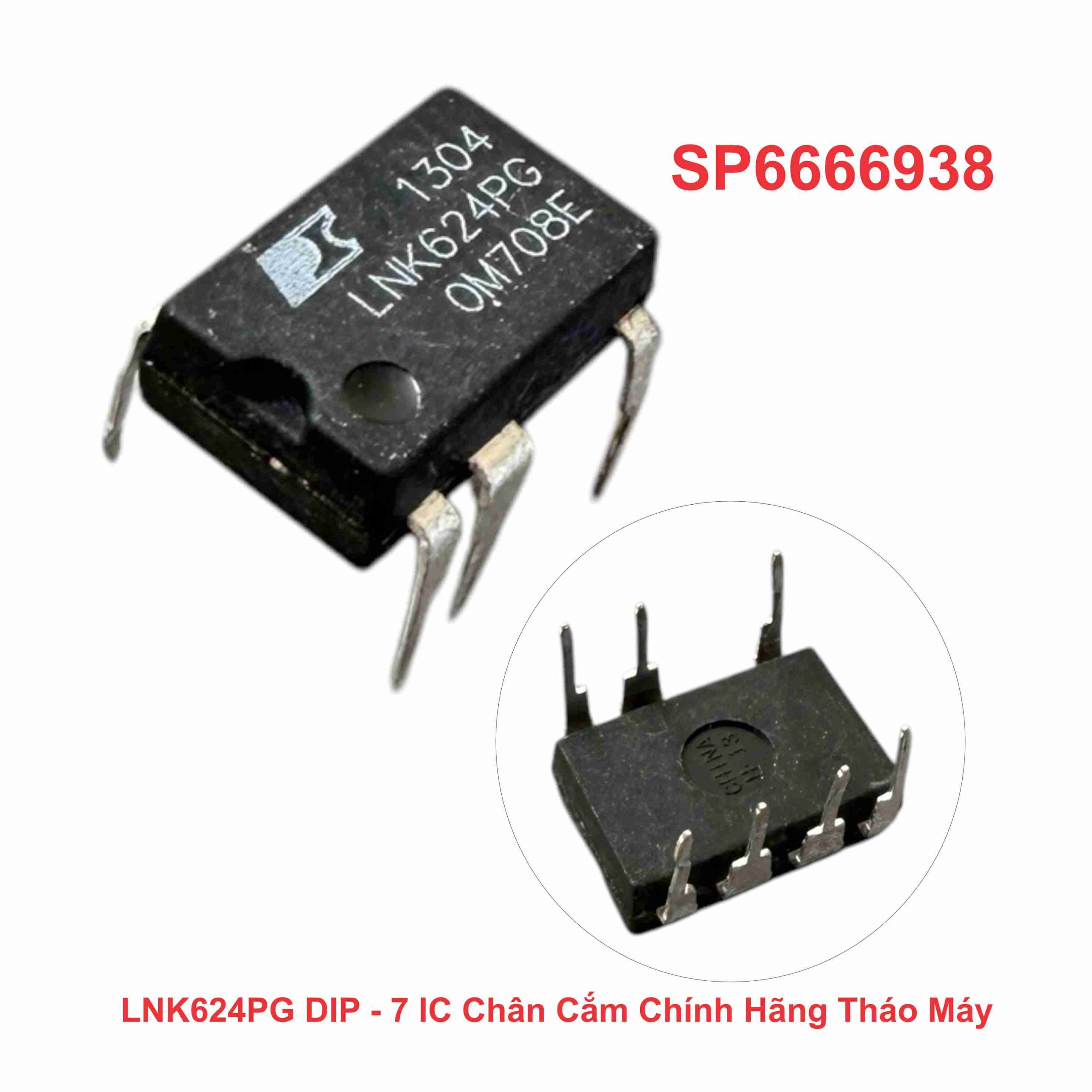 LNK624PG DIP - 7 IC Chân Cắm Chính Hãng Tháo Máy