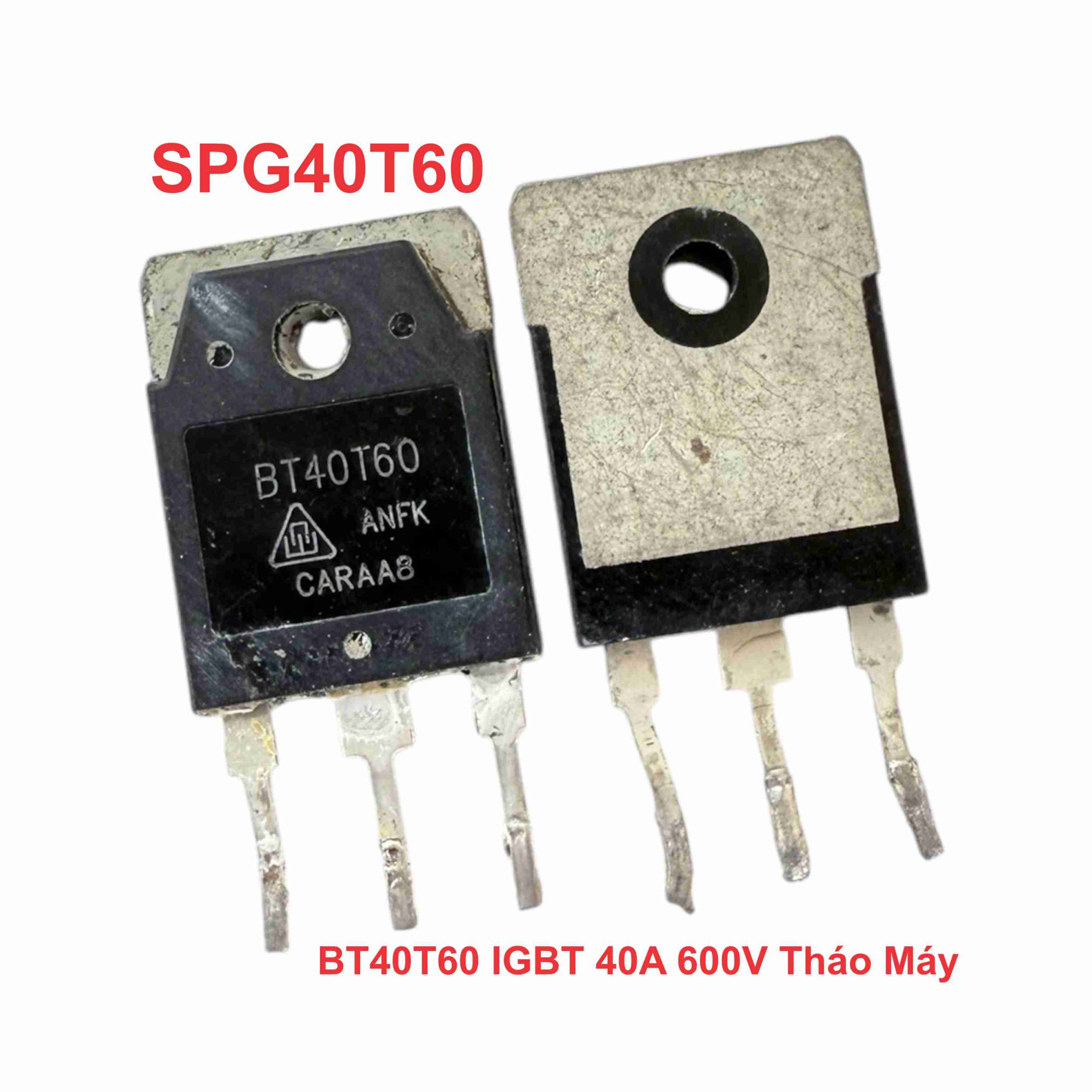 BT40T60 IGBT 40A 600V Tháo Máy
