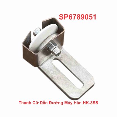 Thanh Cữ Dẫn Đường Máy Hàn HK-8SS