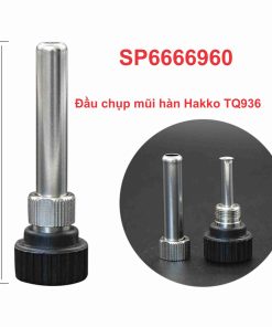 Đầu chụp mũi hàn Hakko TQ936